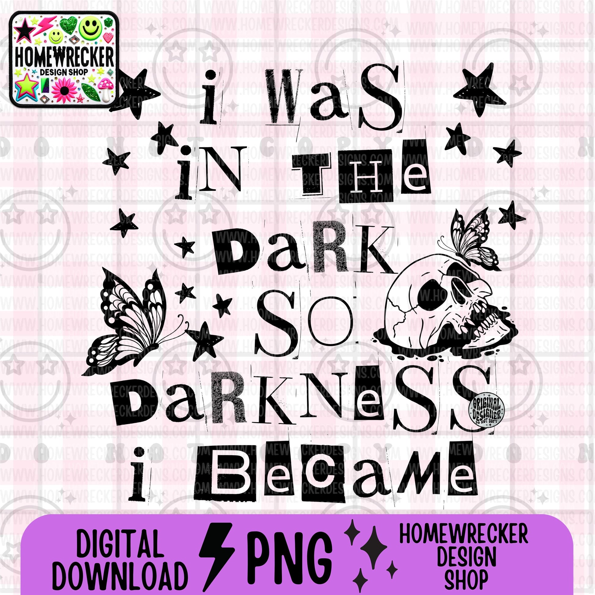 I was in the dark so darkness I became, typography, PNG digital download