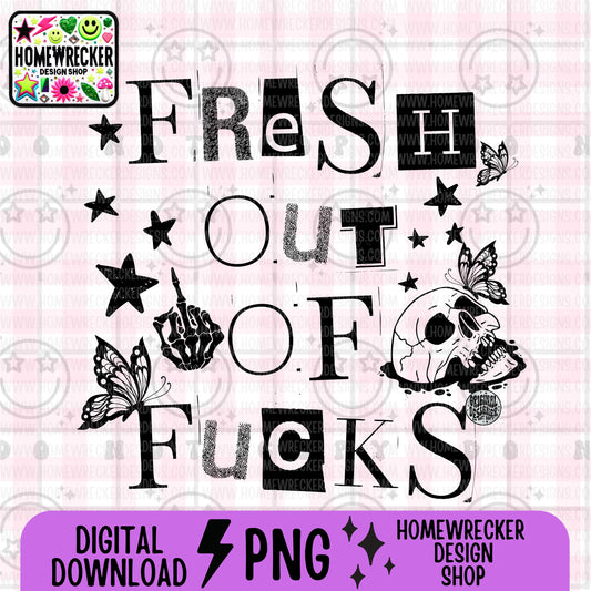 fresh out of fucks, typography, PNG digital download