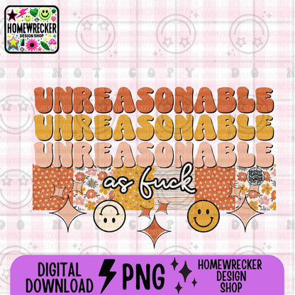 Unreasonable as fuck PNG digital download