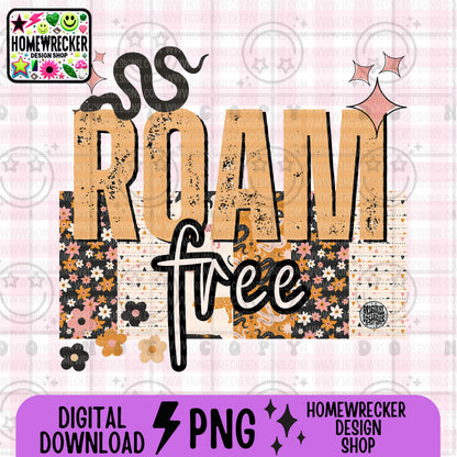 Roam Free PNG Digital Download | Western Boho Patchwork Sublimation | Grunge Distressed Text | Retro Snake Floral PNG for T-Shirts