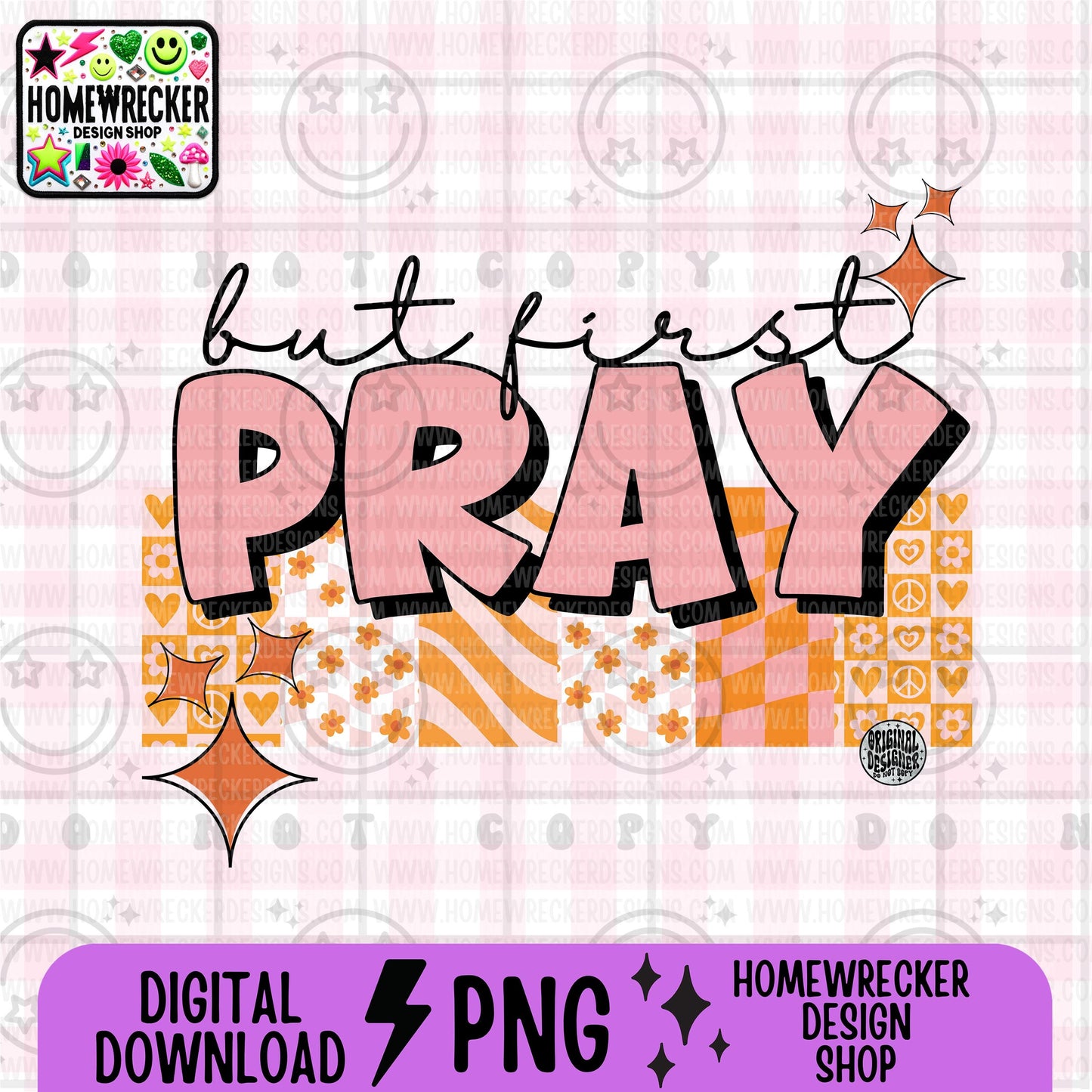 But first pray PNG | Digital Download | retro groovy