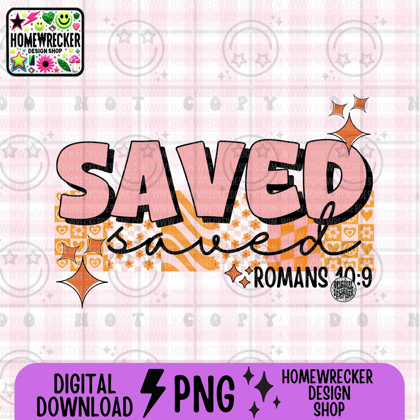 Saved PNG, Groovy Bible Verse Digital File, Romans 10:9, Retro PNG, Faith Sublimation Design, Christian Shirt PNG