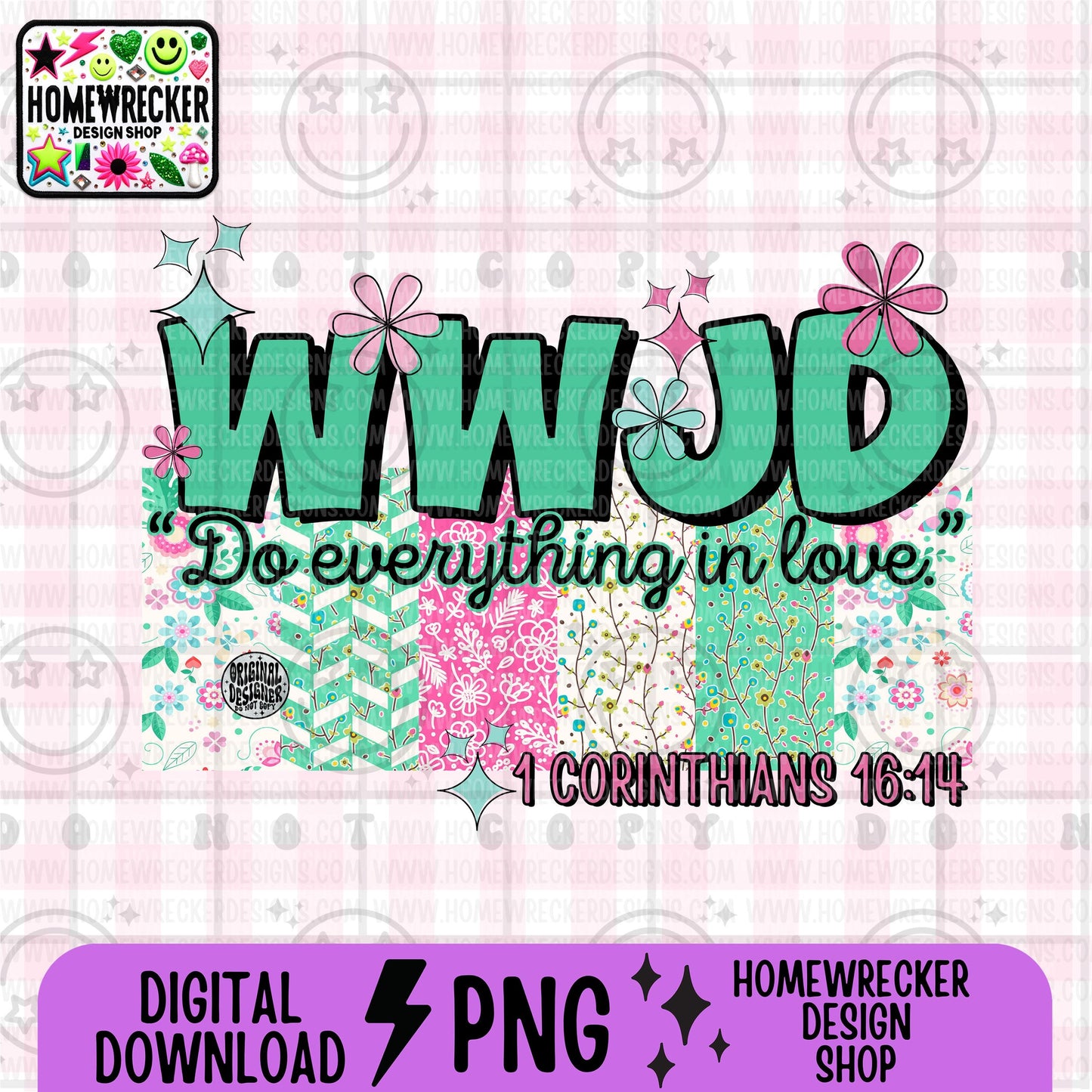 WWJD do everything in love PNG Christian Sublimation Design Scripture Bible Verse png Retro Floral Jesus PNG Digital Download