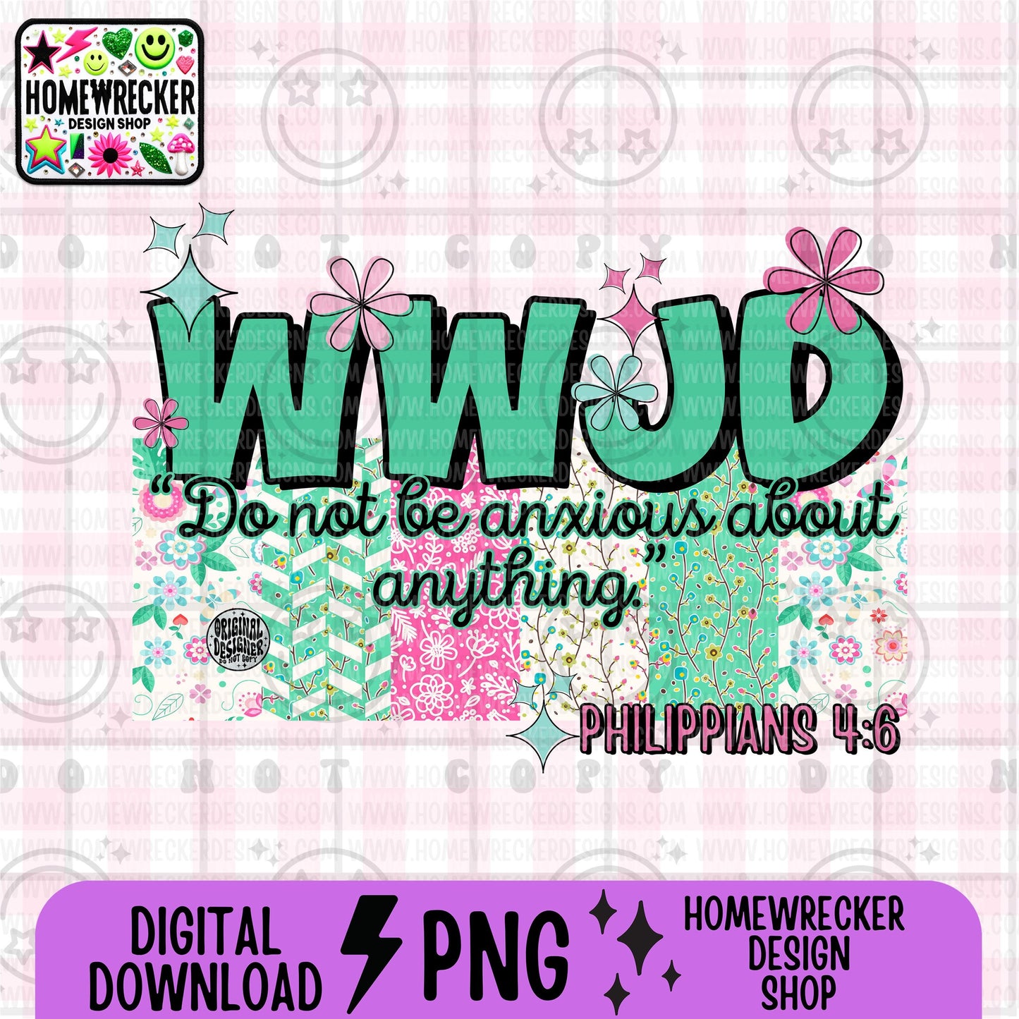 WWJD Do not be anxious PNG Christian Sublimation Design Scripture Bible Verse png Retro Floral Jesus PNG Digital Download
