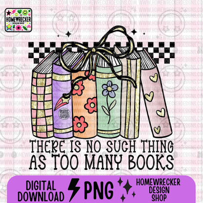 There is no such thing as too many books, spring daisy florals, neutral colors, water color, Reading books,transparent png, digital download