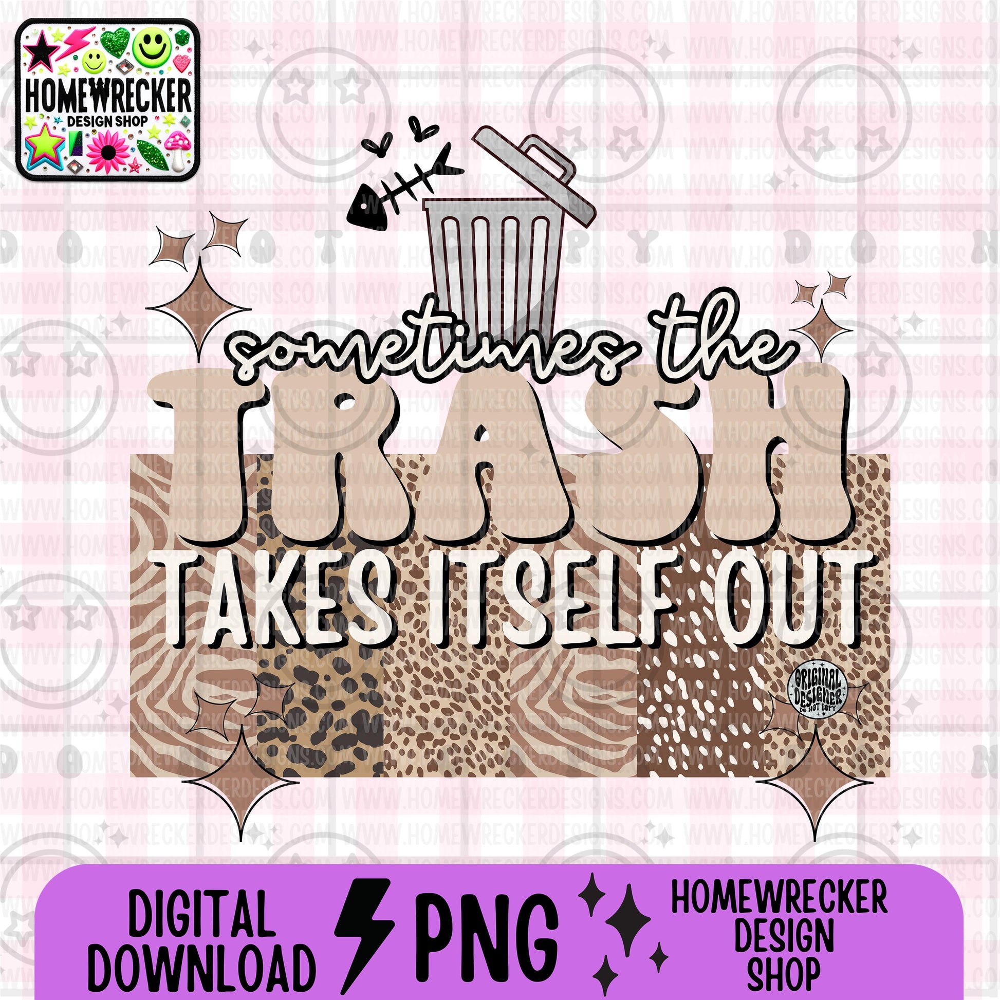 Sometimes the trash takes itself out PNG digital download
