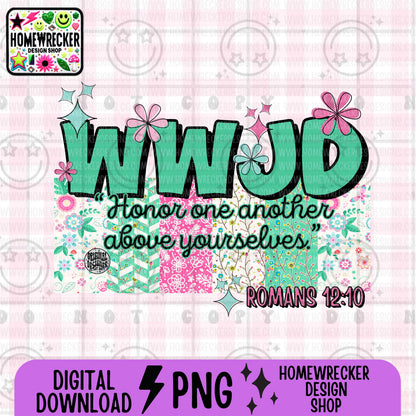 WWJD honor one another above yourselves PNG Christian Sublimation Design Scripture Bible Verse png Retro Floral Jesus PNG Digital Download