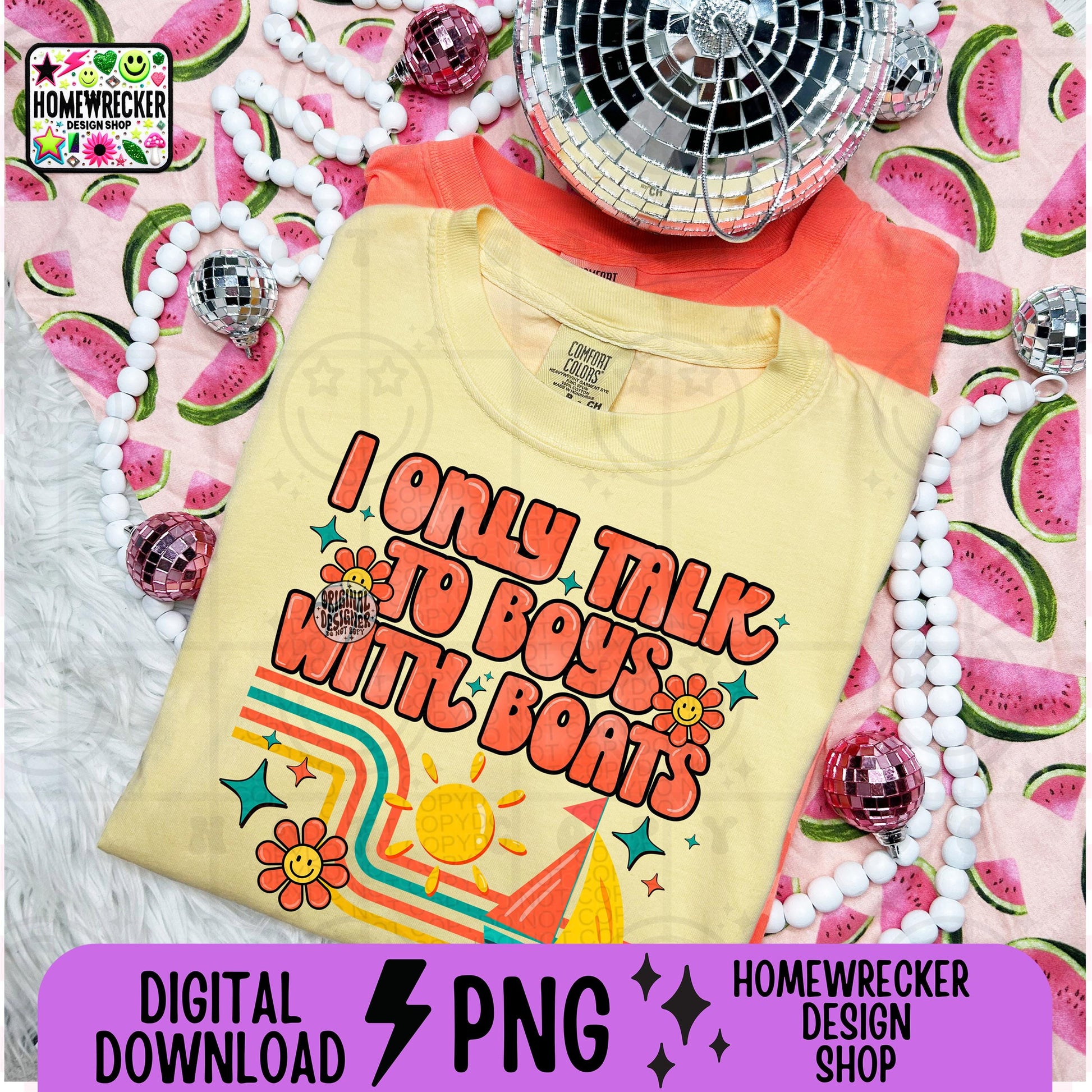 I only talk to boys with boats, retro groovy font, Png design, summer, lake life boat like summer, sunshine,colorful, PNG digital design