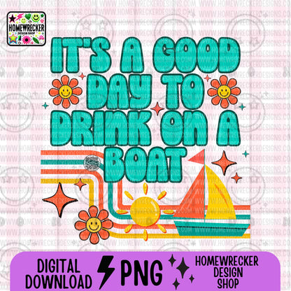 It's a good day to drink on a boat, retro groovy font, Png design, summer party beer lake life boat like summer colorful PNG digital design
