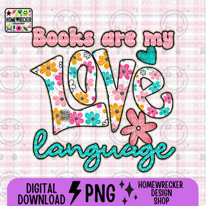 Book are my language of love, spring daisy florals, bookish, reading books, transparent png for shirts, dtf sublimation digital download