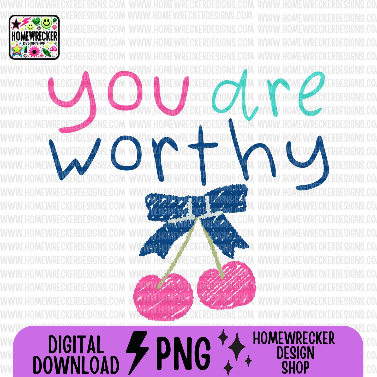 You are worthy Colorful Kid Art Style PNG Handwritten Doodle Scribble Crayon Design Motivational Saying bright color Digital Download