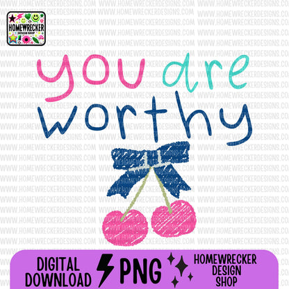 You are worthy Colorful Kid Art Style PNG Handwritten Doodle Scribble Crayon Design Motivational Saying bright color Digital Download