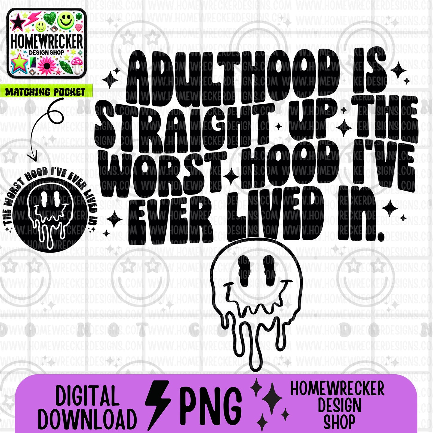 Adulthood is straight up the worst hood I have ever lived in, Single Color Wavy Design Front Pocket Snarky PNG, download