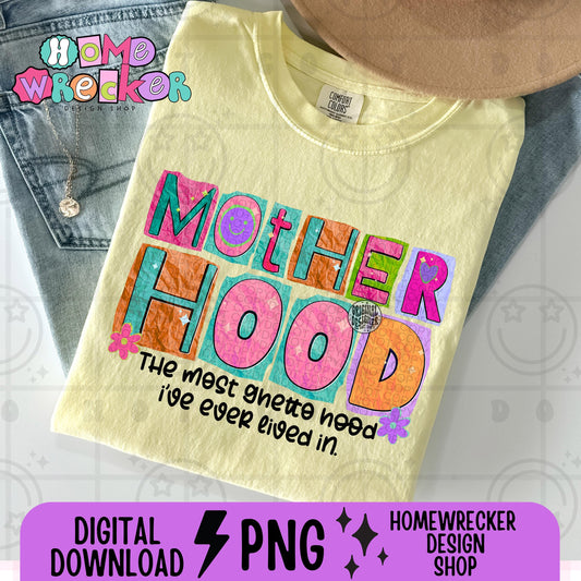 Motherhood The Most Ghetto Hood I've Ever Lived In Png Neon Summer Mama Png Funny Mom Quotes Groovy PNG Mama Png Mothers Day Png download