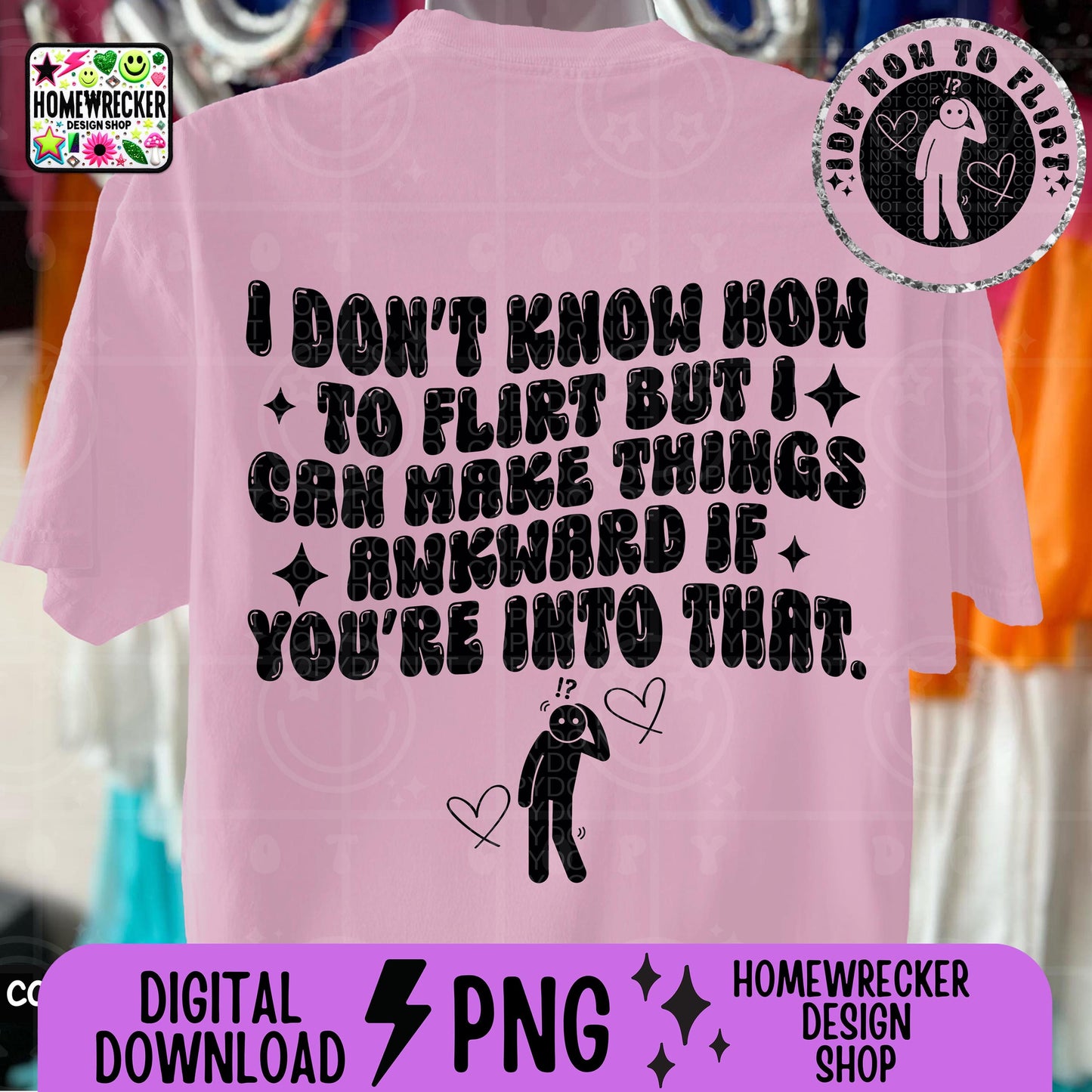 I don't know how to flirt but I can make things awkward if you're into that PNG Wavy Snarky Single Color design with pocket Digital download