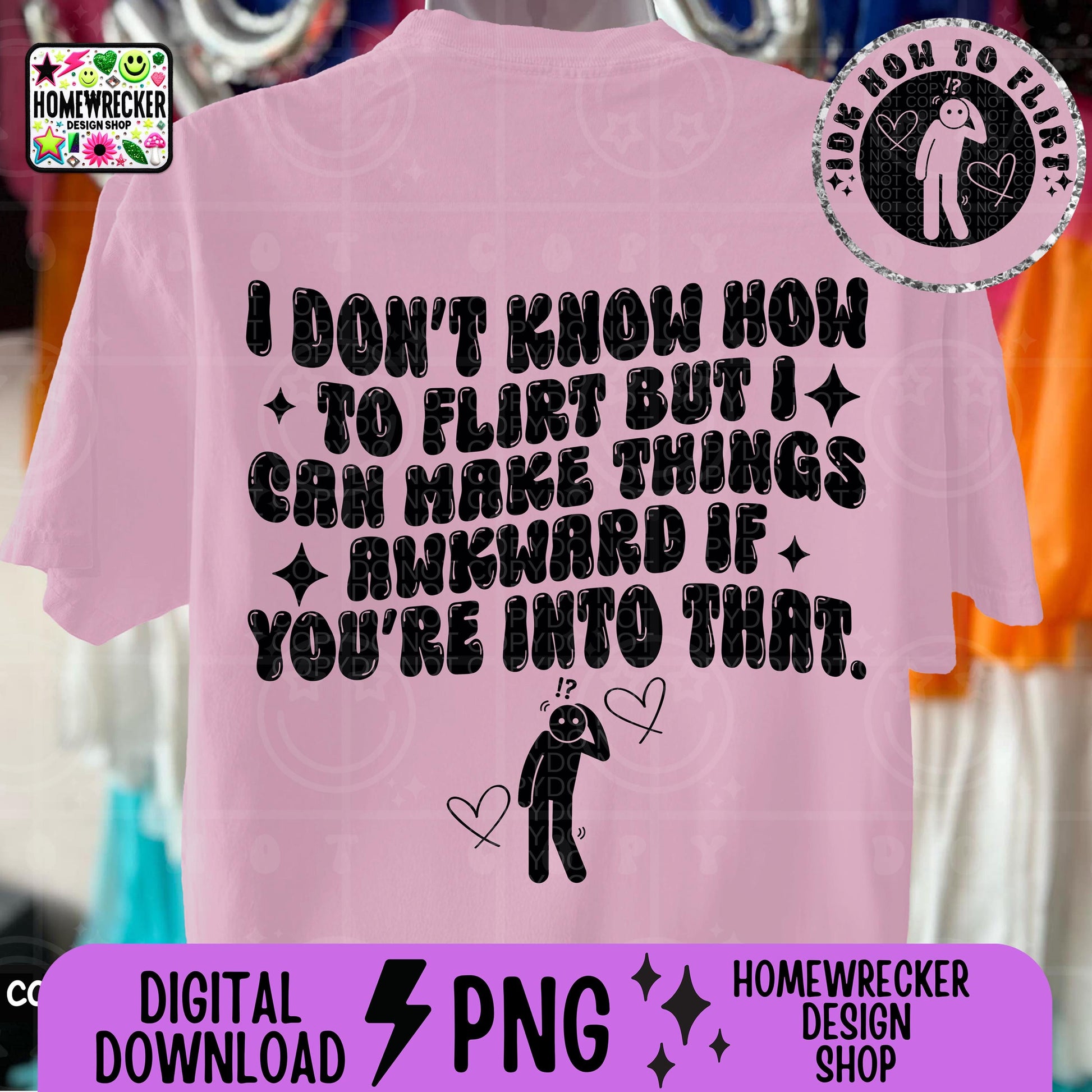 I don't know how to flirt but I can make things awkward if you're into that PNG Wavy Snarky Single Color design with pocket Digital download