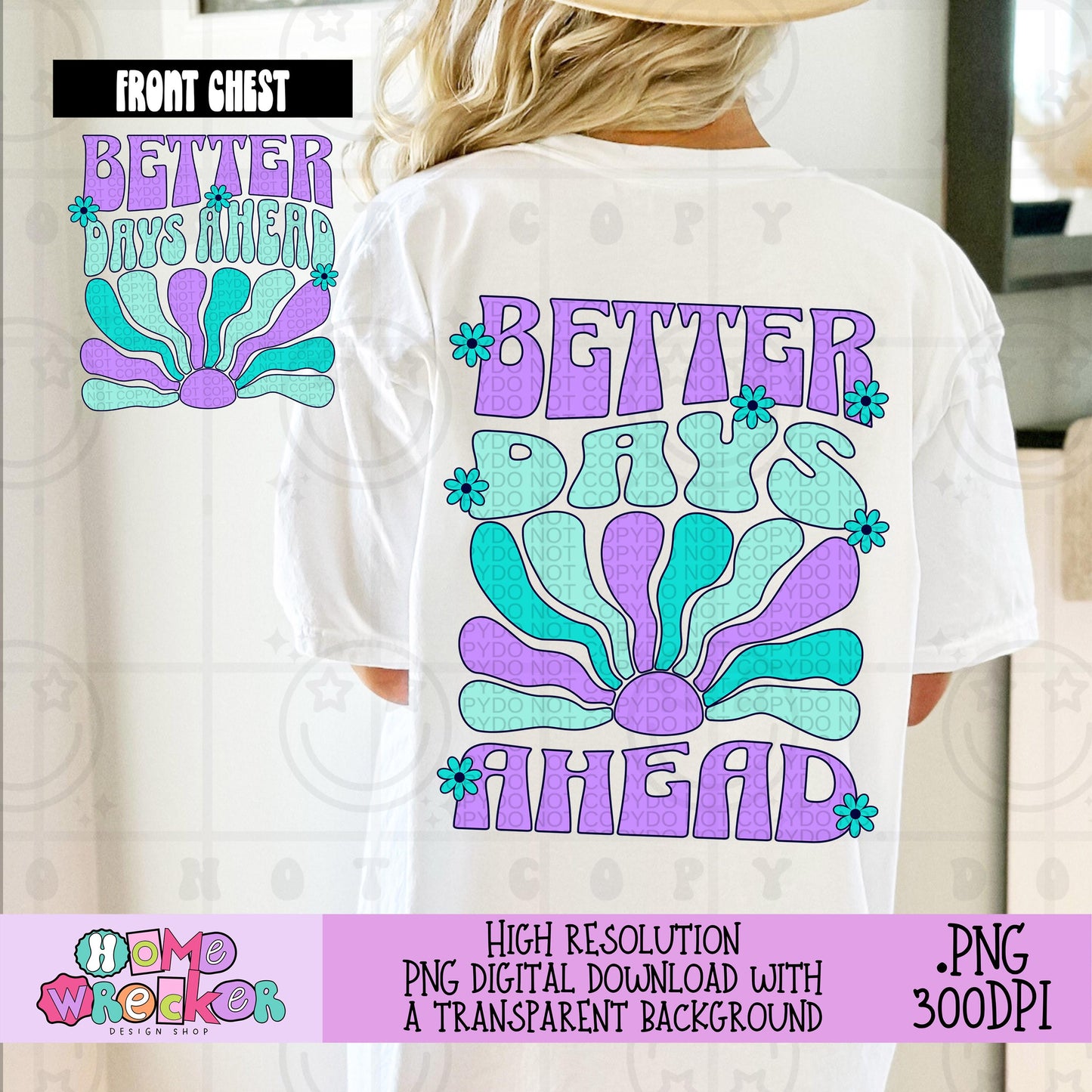 Better days ahead shirt design PNG Wavy Psychedelic Front and Back Pastel Hippie digital file, Retro Groovy Positive Quote PNG, Download