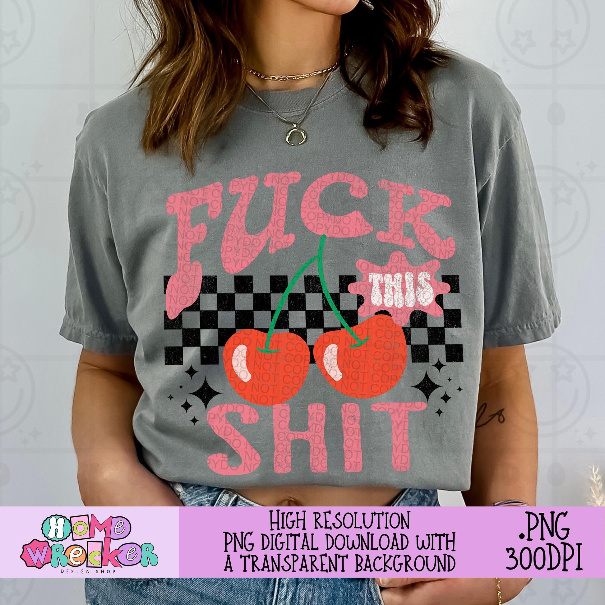Fuck this shit PNG Cherry Checkered Print Trendy Retro Digital Download