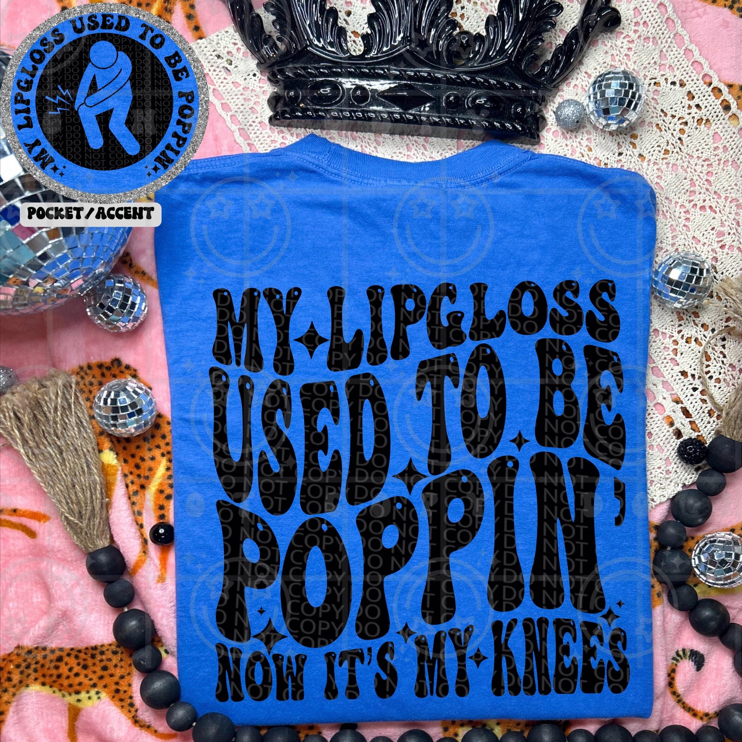 My lipgloss used to be Poppin now it’s my knees PNG groovy wavy front and back tshirt design PNG digital download