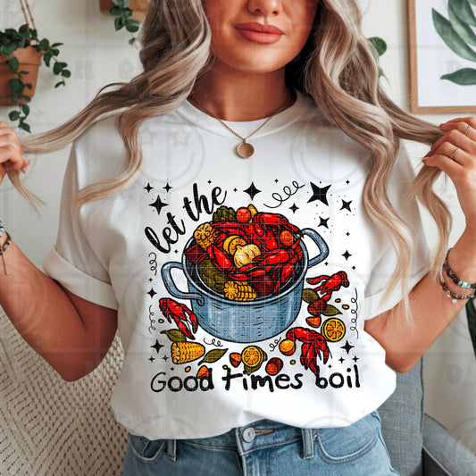 Crawfish Boil PNG Let the Good Times Boil Sublimation Shirt Design Cajun Seafood Party Instant Digital Download
