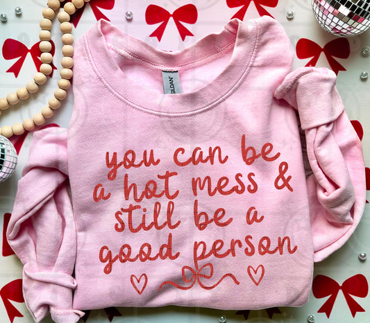 you can be a hot mess and still be a good person coquette PNG digital download