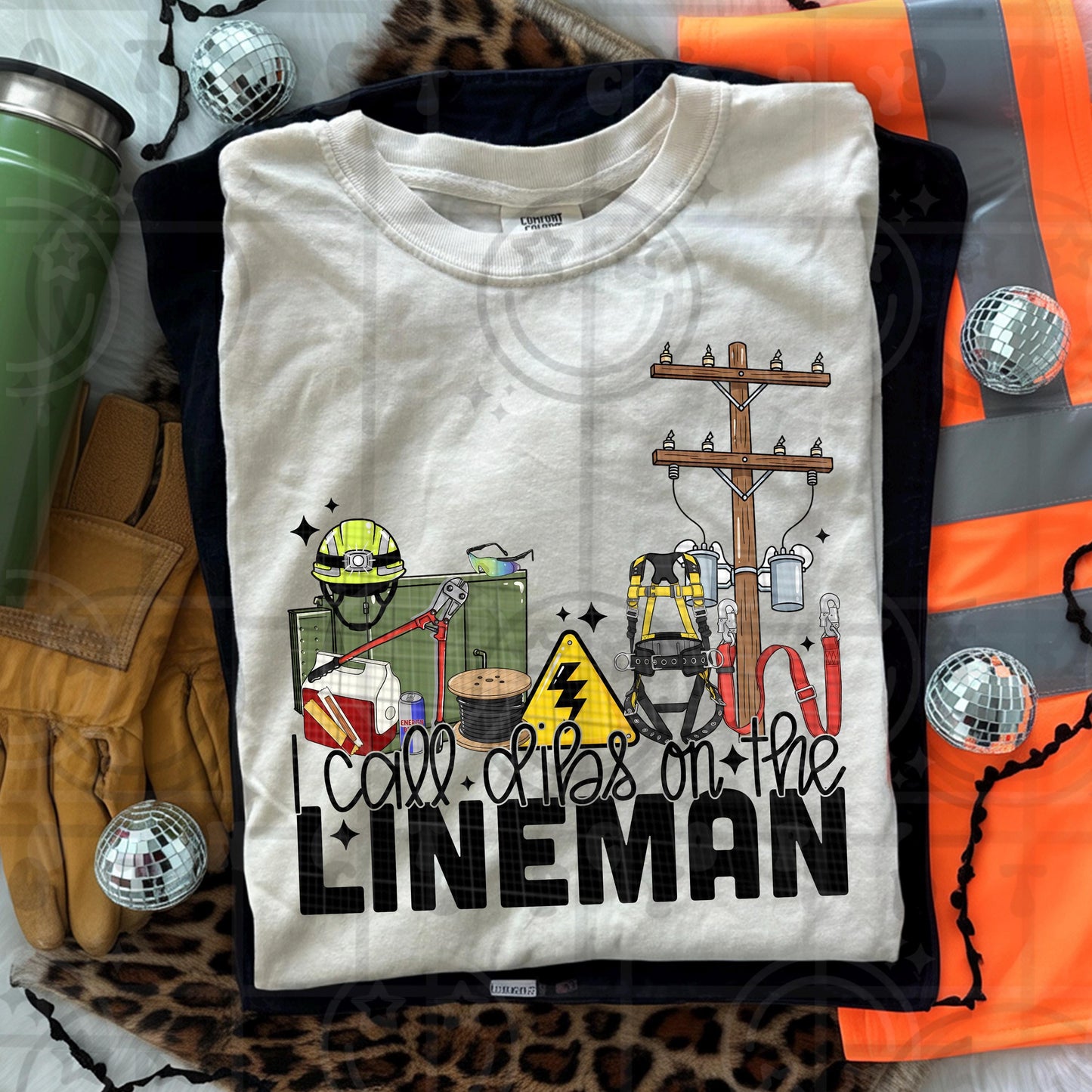 I Call Dibs On The Lineman design featuring lineman gear tools power pole safety harness helmet and utility equipment