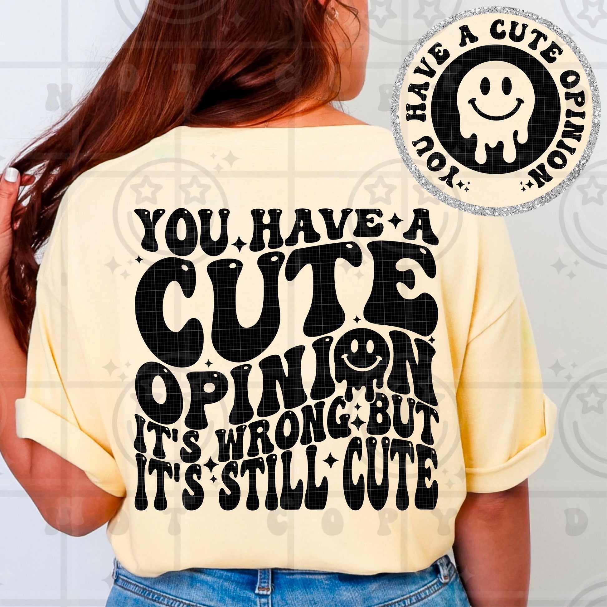 you have a cute opinion PNG digital download, wavy words design with matching pocket, front and back shirt design, snarky design