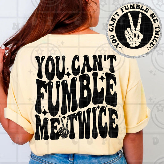 you cant fumble me twice PNG digital download, wavy words design with matching pocket, front and back shirt design, snarky design