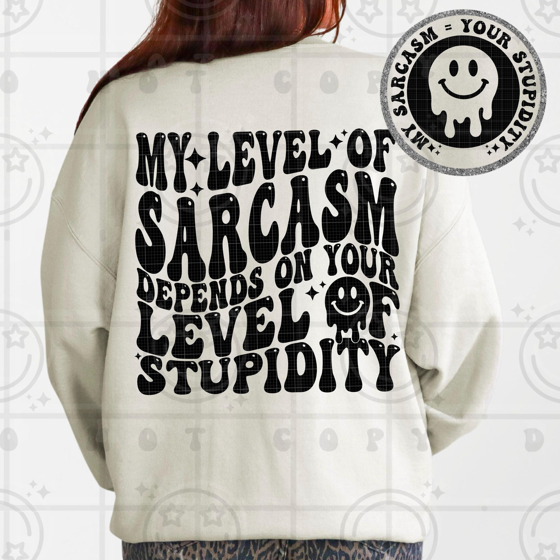 my level of sarcasm is based on your stupidity PNG digital download, wavy words design with matching pocket