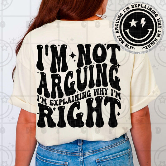 im not arguing im explaining why im right PNG digital download, wavy words design with matching pocket