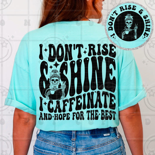 I don't rise and shine I caffeinate and hope for the best PNG digital download, wavy words design with matching pocket