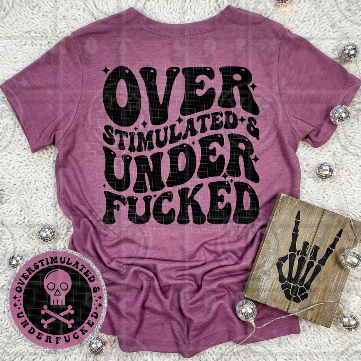 Overstimulated and underfucked wavy words design with matching pocket, front and back shirt design, wavy retro groovy PNG digital download
