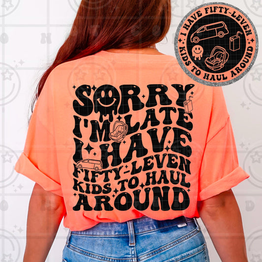 sorry im late i have fiftyleven kids to haul around wavy words design with matching pocket, front back shirt wavy retro PNG digital download