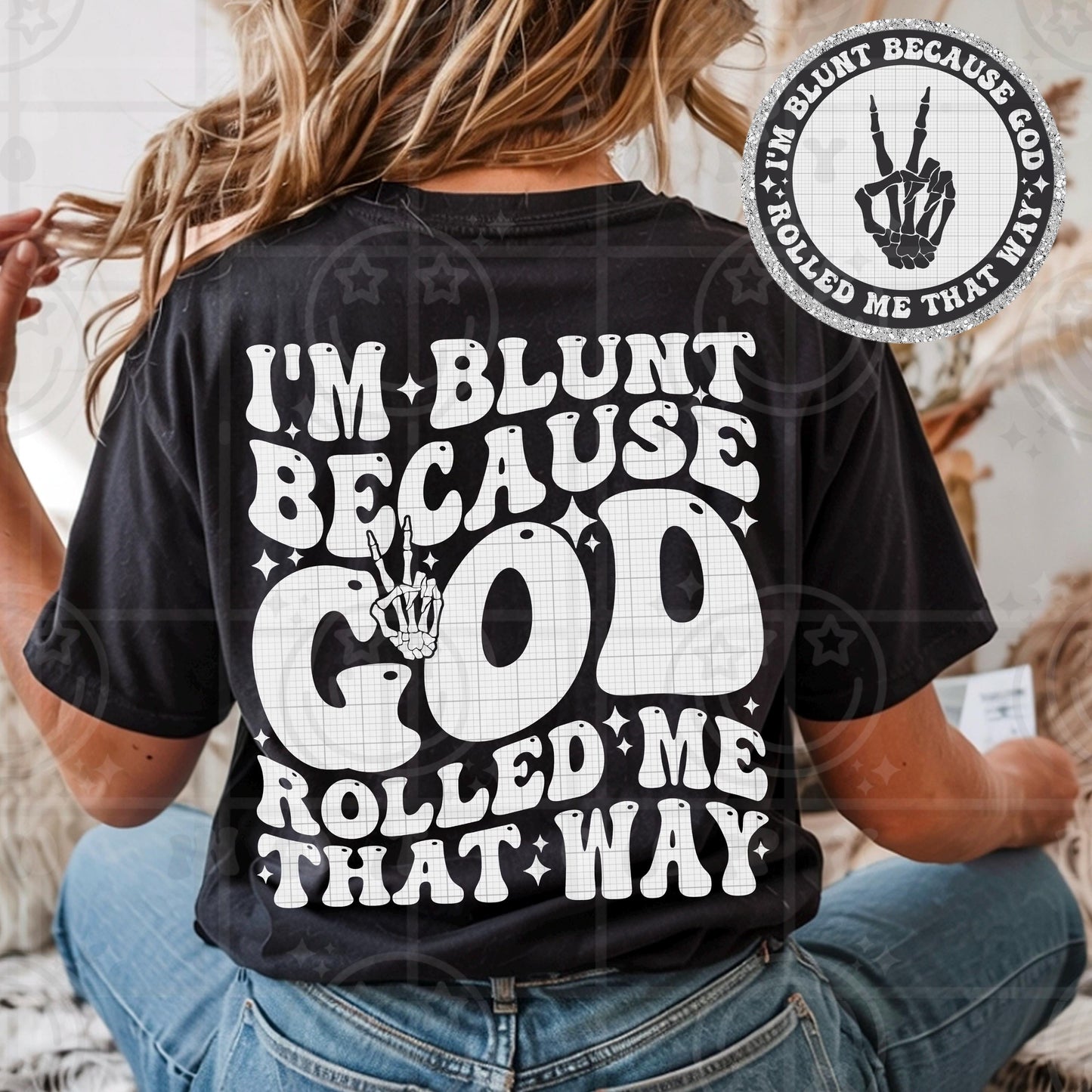im blunt because god rolled me that way wavy words design with matching pocket, front and back shirt design, wavy retro PNG digital download