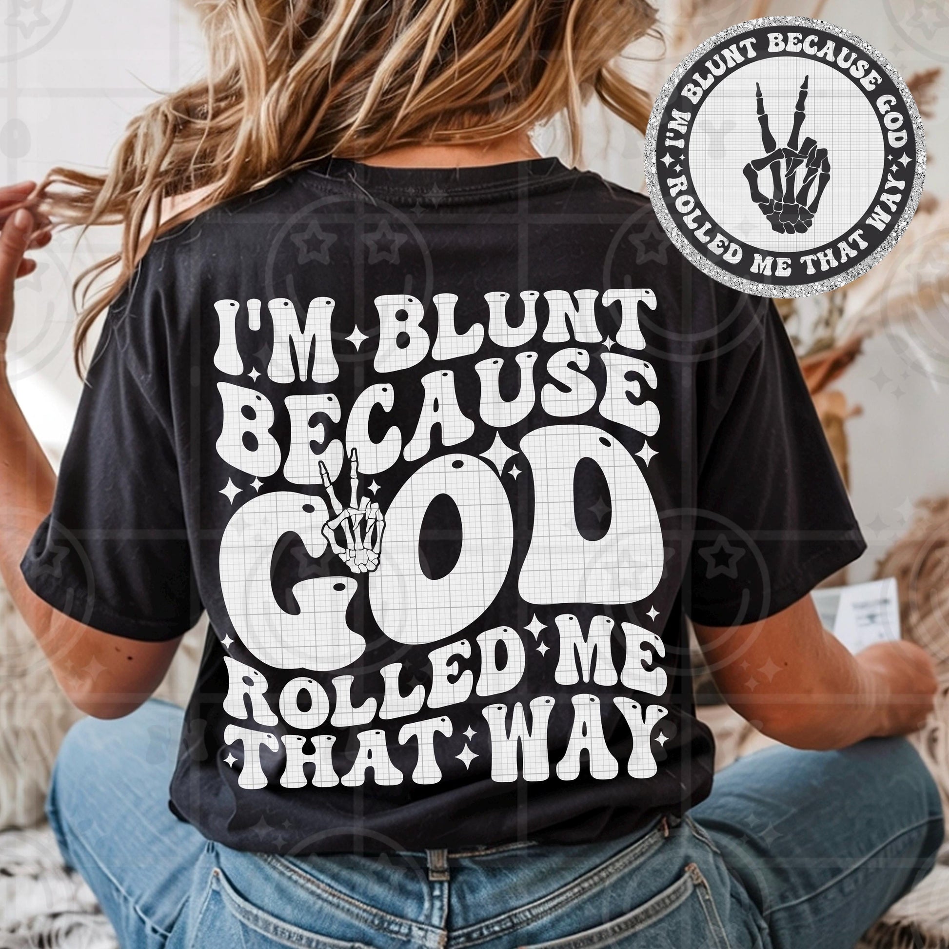 im blunt because god rolled me that way wavy words design with matching pocket, front and back shirt design, wavy retro PNG digital download