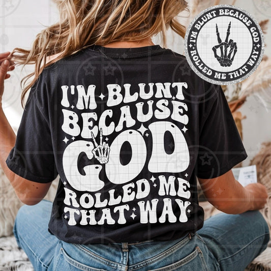 im blunt because god rolled me that way wavy words design with matching pocket, front and back shirt design, wavy retro PNG digital download