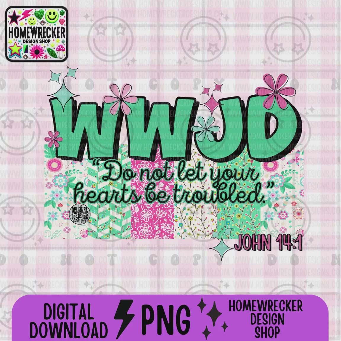 WWJD Do not let your hearts be troubled PNG Christian Sublimation Design Scripture Bible Verse png Retro Floral Jesus PNG Digital Download