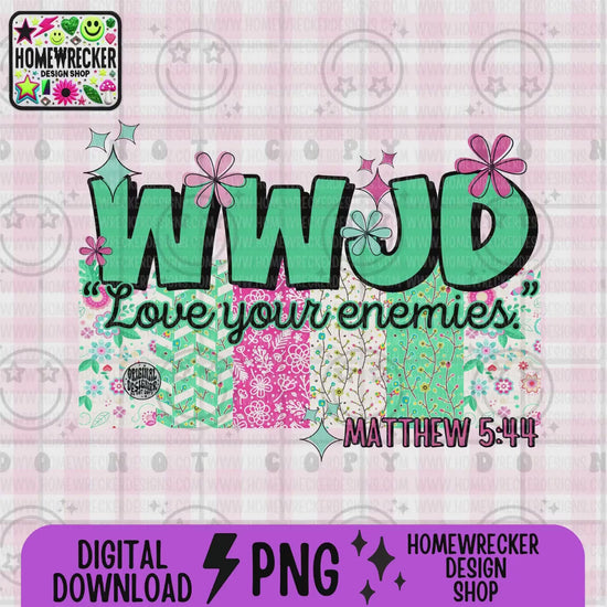 WWJD love your enemies PNG Christian Sublimation Design Scripture Bible Verse png Retro Floral Jesus PNG Digital Download