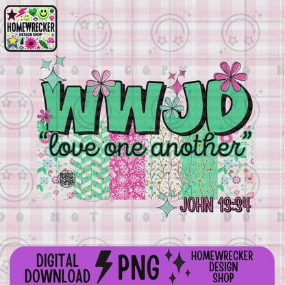 WWJD love one another PNG Christian Sublimation Design Scripture Bible Verse png Retro Floral Jesus PNG Digital Download