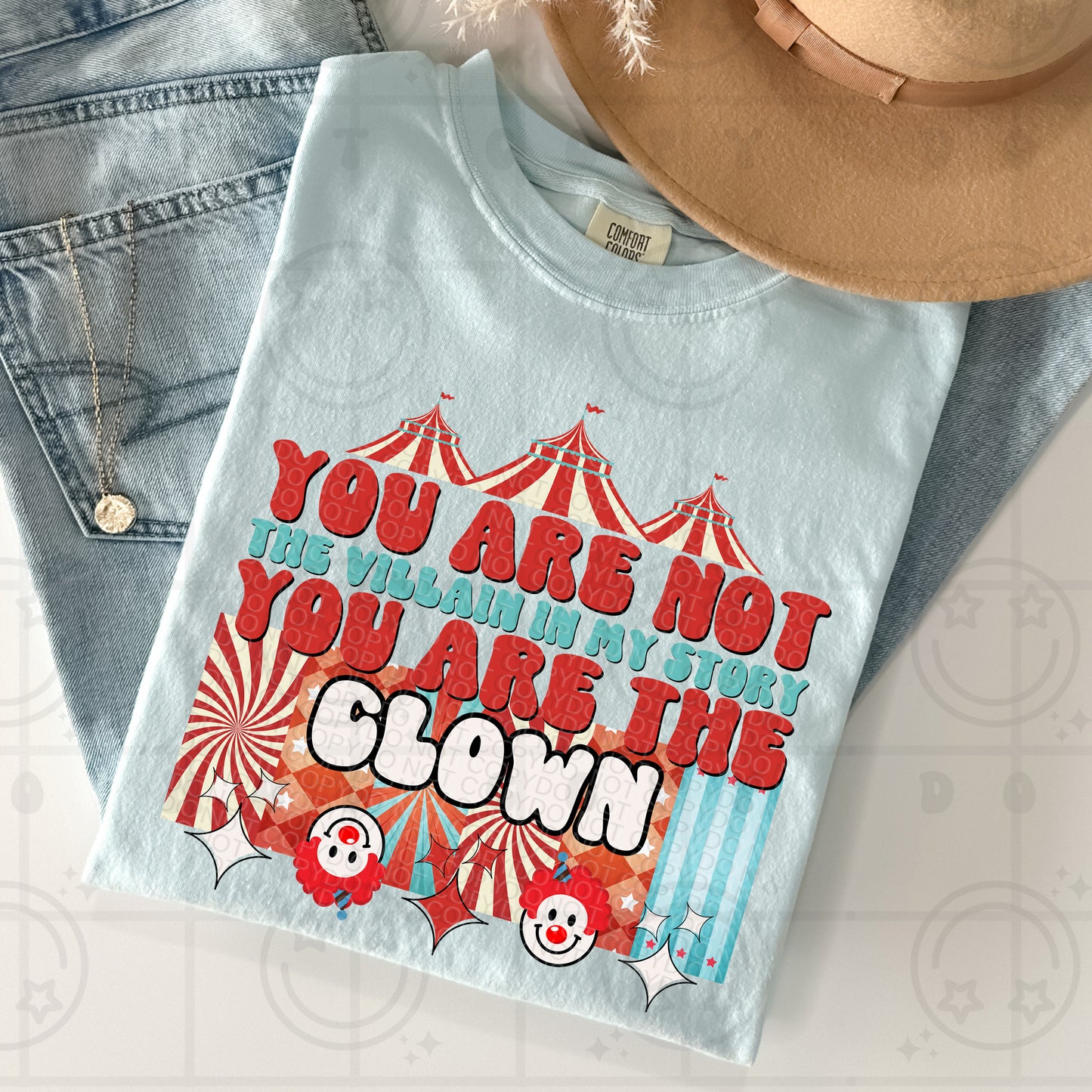 You are not the villain in my story you are the clown PNG digital download