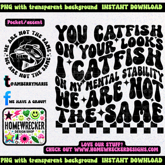 You Catfish on your looks | Wavy Snarky PNG